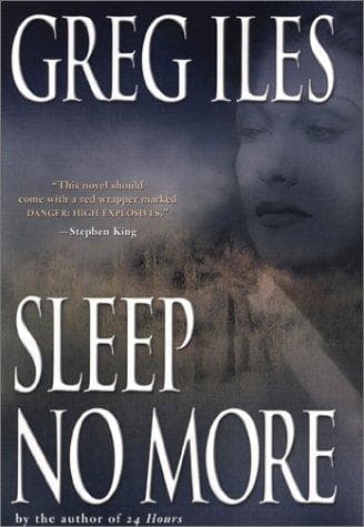 Cover of Sleep no more by Greg Iles