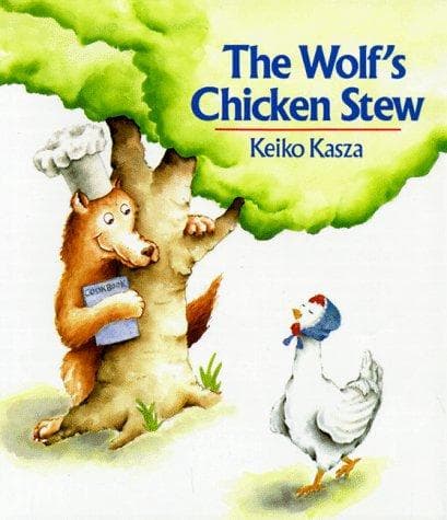 Cover of The wolf's chicken stew by Keiko Kasza