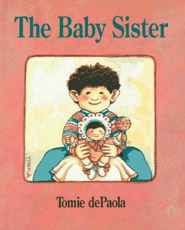Cover of The Baby Sister by Tomie dePaola