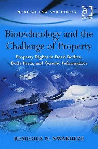 Cover of Biotechnology and the Challenge of Property (Medical Law and Ethics) by Remigius N. Nwabueze