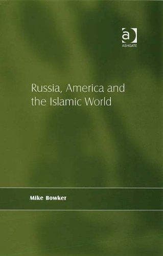 Cover of Russia, America, and the Islamic world by Mike Bowker