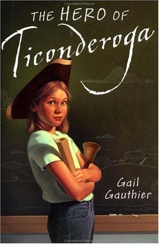 Cover of The hero of Ticonderoga by Gail Gauthier