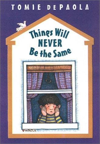 Cover of Things Will Never Be the Same by Tomie dePaola