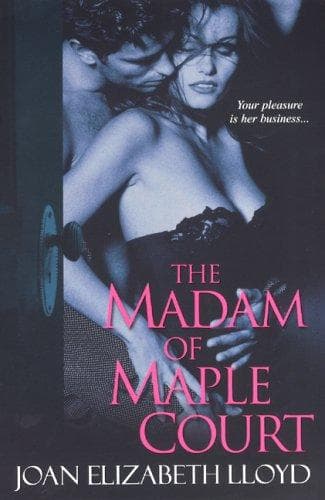 Cover of The Madam of Maple Court by Joan Elizabeth Lloyd