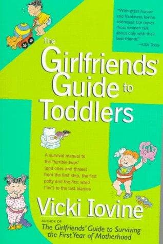 Cover of The girlfriends' guide to toddlers by Vicki Iovine