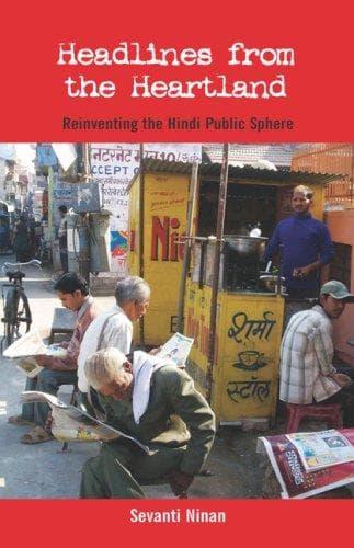 Cover of Headlines from the Heartland by Sevanti Ninan