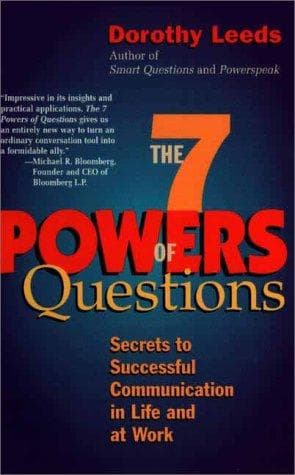 Cover of The 7 powers of questions by Dorothy Leeds