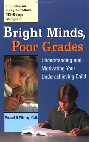 Cover of Bright minds, poor grades by Michael D. Whitley