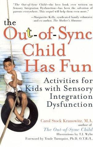 Cover of The out-of-sync child has fun by Carol Stock Kranowitz