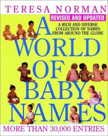 Cover of A world of baby names by Teresa Norman