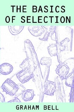 Cover of The basics of selection by Bell, Graham