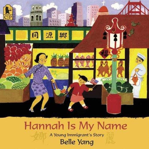 Cover of Hannah is my name by Belle Yang