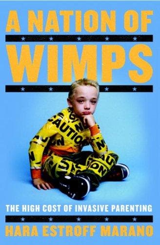 Cover of A Nation of Wimps by Hara Estroff Marano