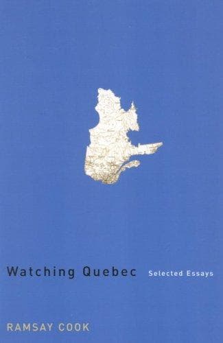 Cover of Watching Quebec by Ramsay Cook