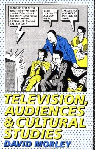 Cover of Television, audiences, and cultural studies by Morley, David
