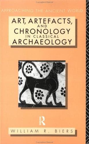 Cover of Art, artefacts, and chronology in classical archaeology by William R. Biers