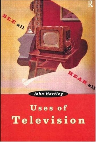 Cover of Uses of Television by John Hartley