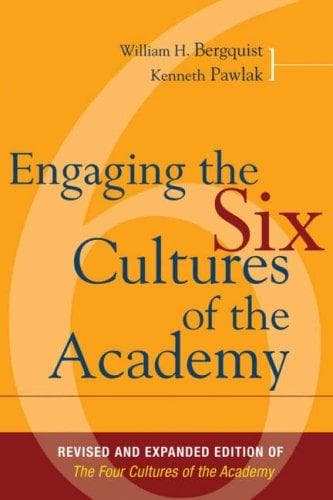 Cover of Engaging the six cultures of the academy by William H. Bergquist