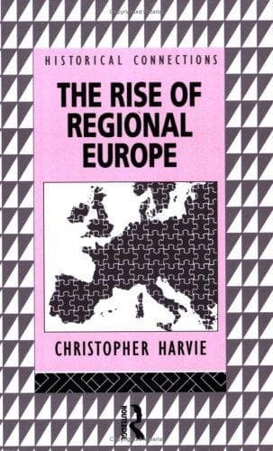 Cover of The rise of regional Europe by Christopher Harvie