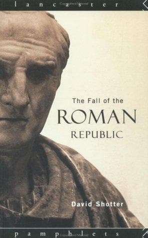 Cover of The fall of the Roman Republic by D. C. A. Shotter