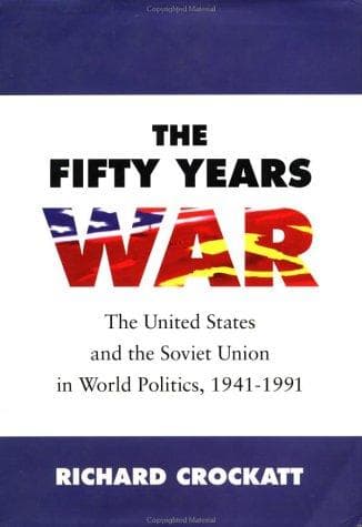 Cover of The fifty years war by Richard Crockatt