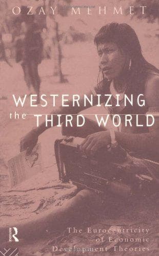 Cover of Westernizing the Third World by Ozay Mehmet