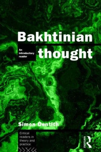 Cover of Bakhtinian Thought by Simon Dentith