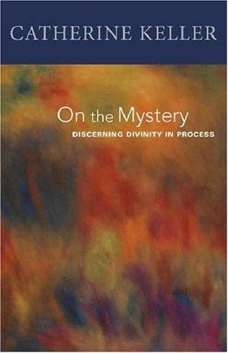 Cover of On the Mystery by Catherine Keller