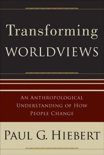Cover of Transforming Worldviews by Paul G. Hiebert