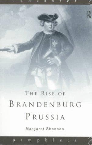Cover of The rise of Brandenburg-Prussia by Margaret Shennan