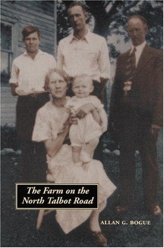 Cover of The Farm on the North Talbot Road by Allan G. Bogue