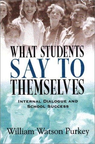 Cover of What Students Say to Themselves by William Watson Purkey