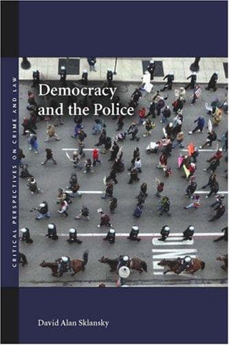 Cover of Democracy and the Police by David A. Sklansky