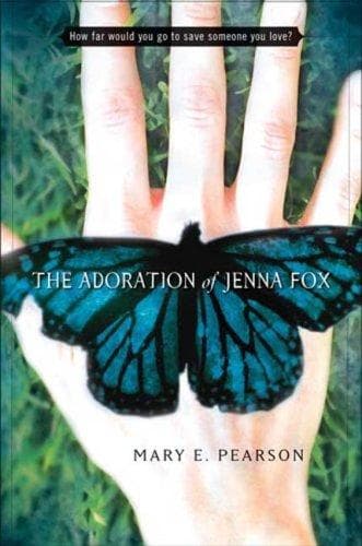 Cover of The Adoration of Jenna Fox by Mary E. Pearson