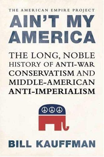 Cover of Ain't My America by Bill Kauffman