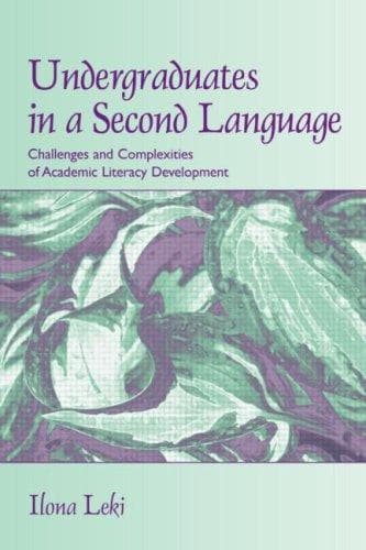Cover of Undergraduates in a Second Language by Ilona Leki
