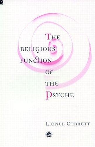 Cover of The religious function of the psyche by Lionel Corbett