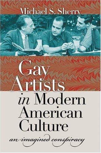 Cover of Gay Artists in Modern American Culture by Michael S. Sherry