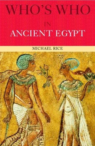 Cover of Who's Who in Ancient Egypt (Who's Who) by Michael Rice