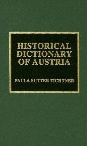 Cover of Historical dictionary of Austria by Paula S. Fichtner