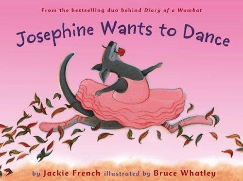 Cover of Josephine Wants to Dance by Jackie French