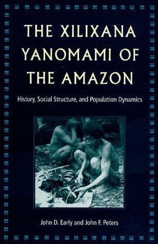 Cover of The Xilixana Yanomami of the Amazon by John D. Early