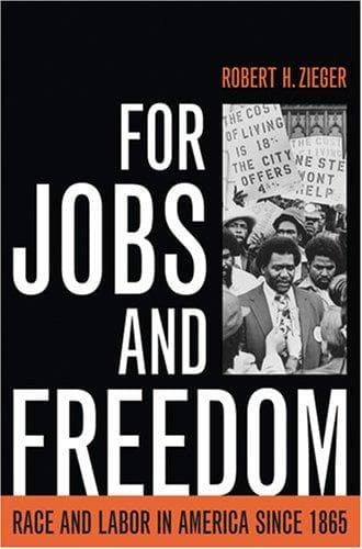 Cover of For jobs and freedom by Robert H. Zieger