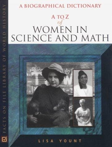 Cover of A to Z of women in science and math by Lisa Yount