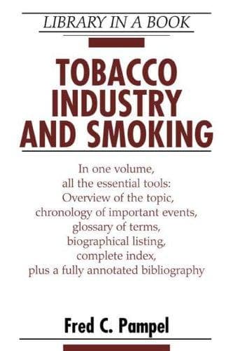 Cover of Tobacco Industry and Smoking (Library in a Book) by Fred C. Pampel