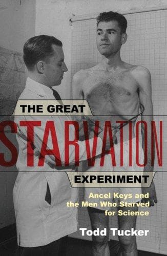 Cover of The Great Starvation Experiment by Todd Tucker