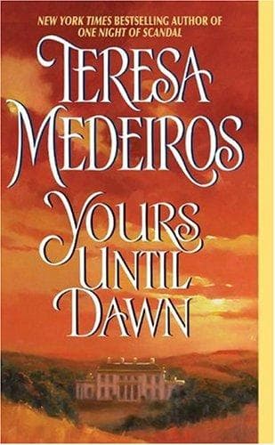 Cover of Yours Until Dawn by Teresa Medeiros
