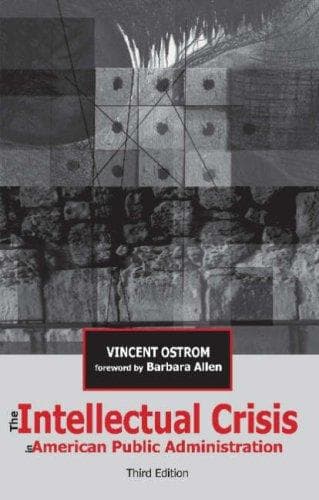 Cover of The Intellectual Crises in American Public Administration by Vincent Ostrom