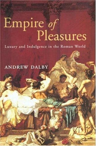 Cover of Empire of pleasures by Andrew Dalby