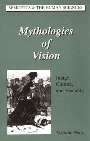 Cover of Mythologies of vision by Eduardo Neiva